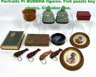 Lot 1357 Collection of Objects. Silhouette Portraits Pr BUDDHA figures. Fish puzzle key chains. Cinnabar Box.
