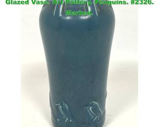 Lot 1384 ROOKWOOD Vintage Matte Blue Glazed Vase. Art Pottery. Penguins. 2326. Marked.