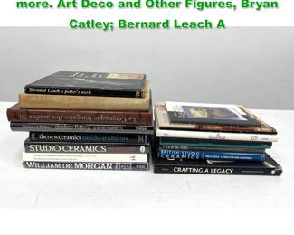 Lot 1705 16 Book lot Art Deco, Pottery and more. Art Deco and Other Figures, Bryan Catley Bernard Leach A 