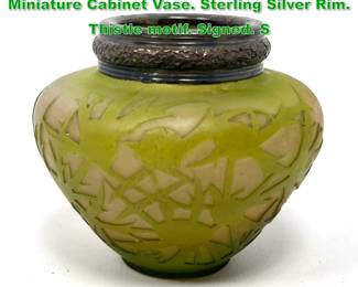 Lot 1346 EMILE GALLE French Cameo Glass Miniature Cabinet Vase. Sterling Silver Rim. Thistle motif. Signed. S
