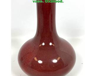 Lot 1398 Chinese Copperred glazed bottle vase. Oxblood. 