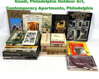 Lot 1684 20pc Architecture Art Books. Gaudi, Philadelphia Outdoor Art, Contemporary Apartments, Philadelphia