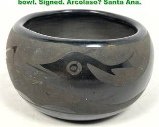 Lot 1399 Black Santa Clara Pueblo pottery bowl. Signed. Arcolaso Santa Ana. 