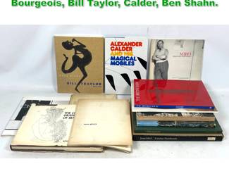 Lot 1685 Lot art Books. Joan MIro, Louise Bourgeois, Bill Taylor, Calder, Ben Shahn. 