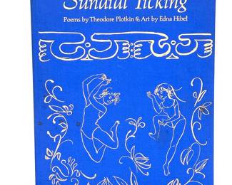 Book,  limited edition and signed copy of The Sundial Ticking, poems by Theodore Plotkin and Edna Hibel.