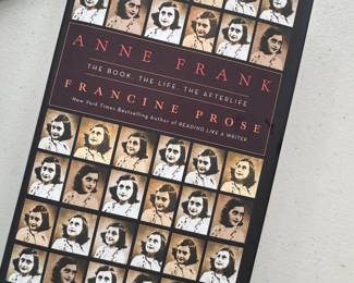 "Anne Frank, The Book, The Life, The Afterlife"	Autographed by Francine Prose