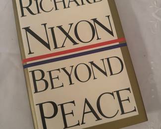 "Beyond Peace" Autographed by Richard Nixon