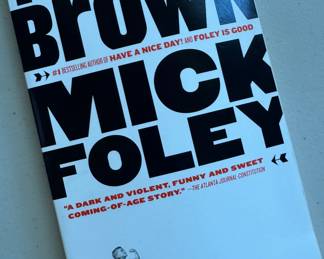 "Tietam Brown" Autographed by Mick Foley