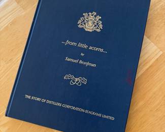 "...from little acorns..." by Samuel Bronfman / First Edition