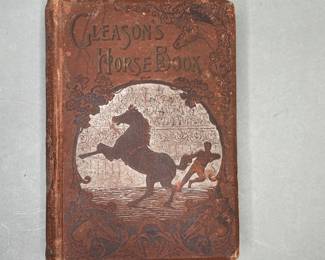 Oscar R Gleason, Gleasons Horse Book, First Edition, 1892 