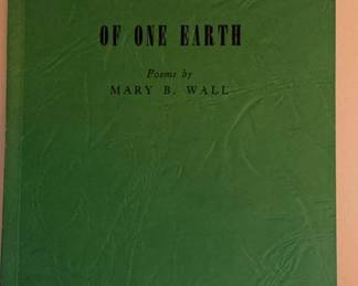 Of One Earth Poems by Mary B Wall  Signed