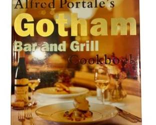 Signed Alfred Portale's Gotham Bar Signed Grill Cookbook