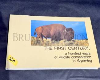 THE FIRST CENTURY WYOMING GAME AND FISH DEPARTMENT COFFEE TABLE BOOK