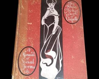 1903 the White House book of etiquette.
Fabulous book that is quite rare