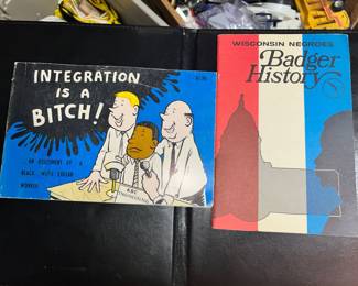Both are from the late 1960s, “ Integration Is A Bitch” by Tom Floyd and “Wisconsin Negroes - Badger History Volume 22 #2 State  Historical Society of Wisconsin.