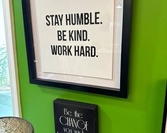 Stay Humble. Be Kind. Work Hard - framed quote 