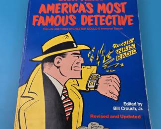 "Dick Tracy: America's Most Famous Detective" edited by Bill Crouch, Jr.