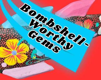 Bombshell-Worthy Gems! 8/15 and 8/16. 10 to 2 Daily. 100% family owned and operated. 
