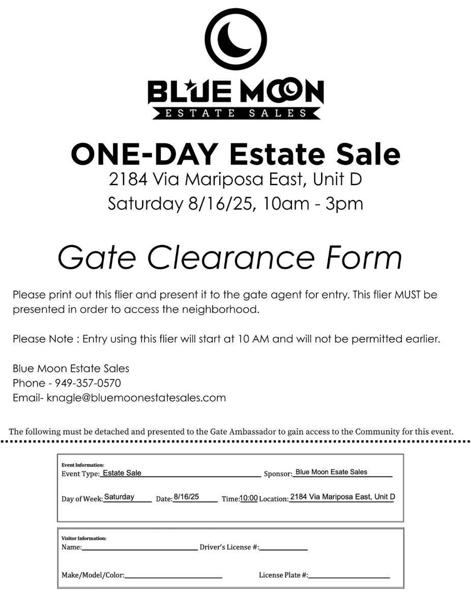 Print out and present to the gate attendant at Gate 5 after 10 am on 8/16/25 for entry into the Laguna Woods community.