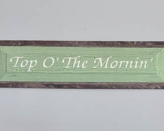 Top O’ The Mornin Sign