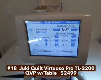 #18  Juki Quilt Virtuoso Pro TL-2200 QVP w/Table   $2499