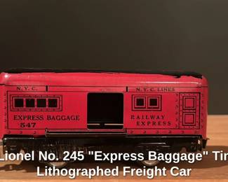 Lionel No. 245 "Express Baggage" Tin Lithographed Freight Car