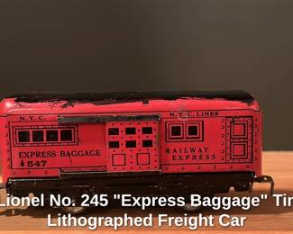 Lionel No. 245 "Express Baggage" Tin Lithographed Freight Car 