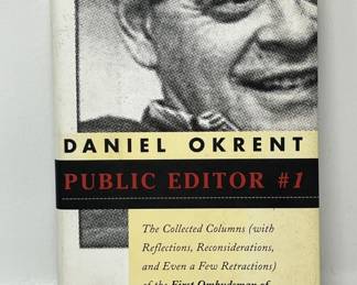Lot 234 | 10th Printing Public Editor #1 Daniel OKrent Book
