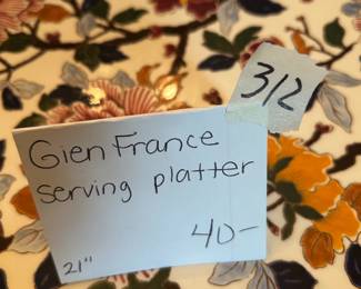 #312	Gien France Serving Platter 21" 	 $20.00 			
