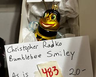 #483	Christopher Radko Bumblebee smiles as is	 $20.00 			
