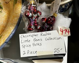#474	2 pieces Christopher Radko little gems Spicy fellow	 $25.00 			
