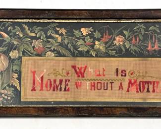 Vintage Painting With Needle Point Insert What Is Home Without A Mother"
Lot #: 145