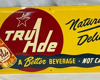1952 Emb. Tru-Ade 'Naturally Delicious' Advertising Sign, 30×12 