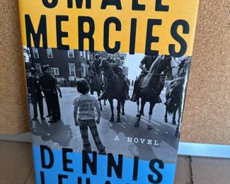 Small Mercies Dennis Lehane $3.00