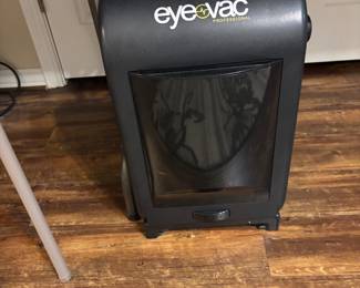 Eye Vac--vacuum $50