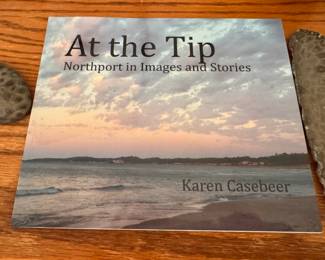 “At the Top” Northport Images and Stories” book by Karen Casebeer