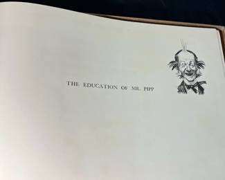 M64 - $250. The Education of Mr. Pipp by CD Gibson in original box. "This edition is limited to 250 signed copies of which this is number 112" signed by author & publisher. 1899. (4th volume in the regular series)