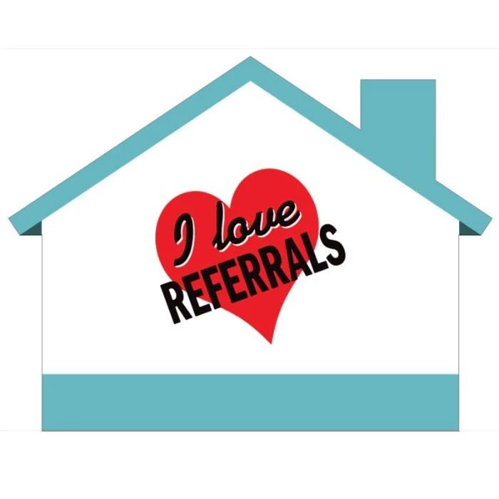 I love refferrals