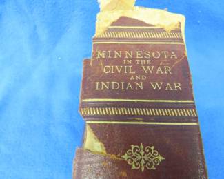 Lot 64. "Minnesota in the Civil War and Indian War" published in 1890. Binding in poor condition.