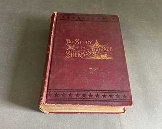 Lot 6 – 1897 The Story of The Sherman Brigade Hinman Book