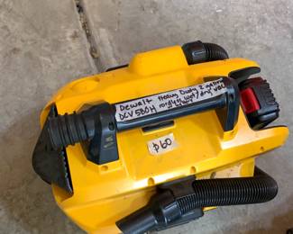 #106 Dewalt DCV 580H - 2 Gallon Wet/Dry Cordless Vac w/Battery $60.00