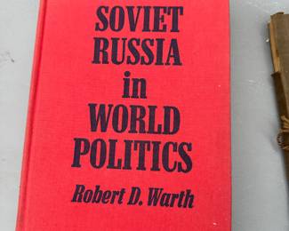 Soviet Russia in World Politics by Robert D Warth $3.00