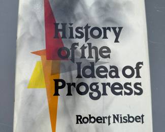History of the Idea of Progress by Robert Nisbet $3.00