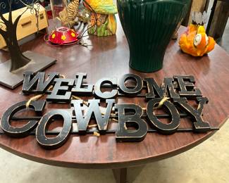 "Welcome Cowboy" Sign