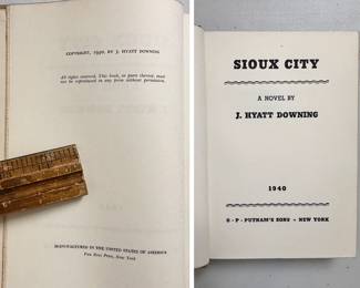 Inside pages of Sioux City: A Novel by J. Hyatt Downing, first edition hardcover 1940, published by G.P. Putnam's Sons, New York