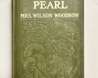 The Black Pearl, by Mrs. Wilson Woodrow, First Edition hardcover, 1912 published by D. Appleton And Company
