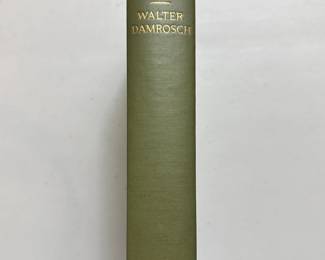 My Musical Life by Walter Damrosch, 1926, hardcover, Charles Scribner's Sons, New York