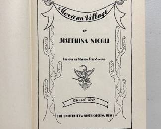 Mexican Village by Josephina Niggli, 1945, hardcover with dust jacket, The University of North Carolina Press