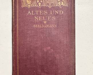 Altes Und Neues An Easy German Reader for Beginners by Karl Seeligmann, Revised Edition, 1914 hardcover, Ginn and Company publishers