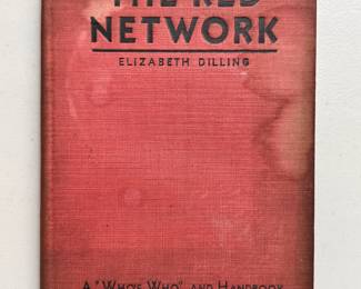 The Red Network; A "Who's Who" and Handbook of Radicalism for Patriots, by Elizabeth Dilling, hardcover, 1934